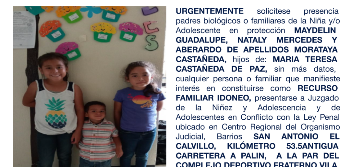 MAYDELIN GUADALUPE, NATALY MERCEDES Y ABERARDO DE APELLIDOS MORATAYA CASTAÑEDA