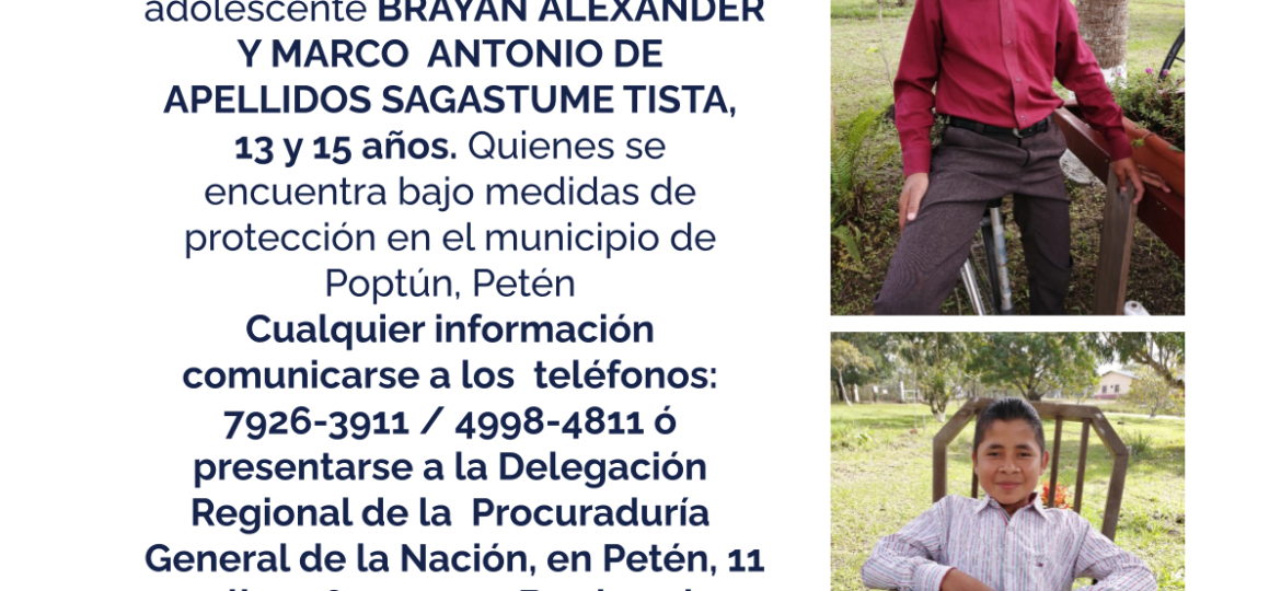 BRAYAN ALEXANDER Y MARCO ANTONIO DE APELLIDOS SAGASTUME TISTA, 13 y 15 años