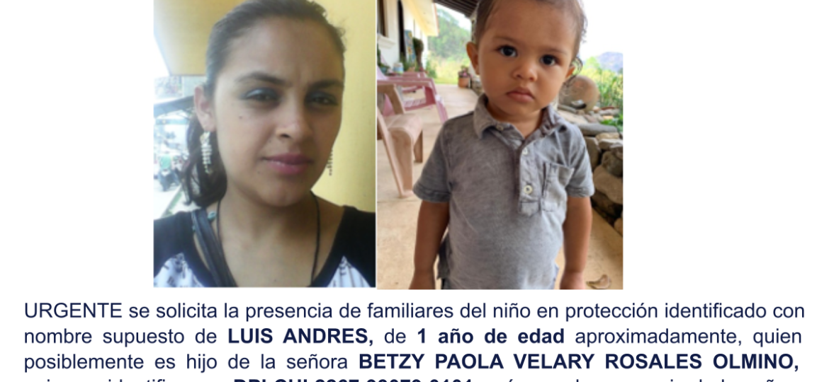 LUIS ANDRES, de 1 año de edad aproximadamente, quien posiblemente es hijo de la señora BETZY PAOLA VELARY ROSALES OLMINO