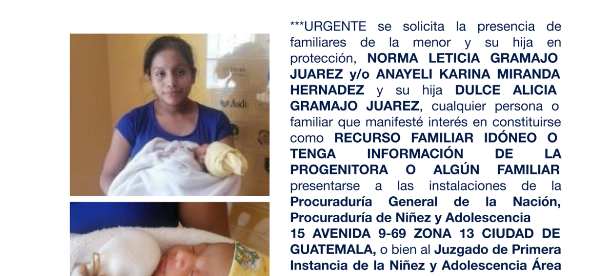 NORMA LETICIA GRAMAJO JUAREZ y o ANAYELI KARINA MIRANDA HERNADEZ y su hija DULCE ALICIA GRAMAJO JUAREZ